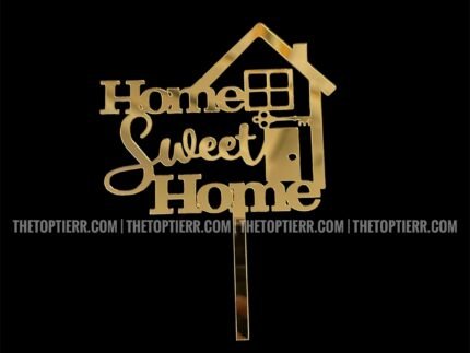 Home Sweet Home Topper